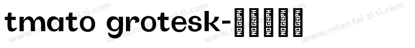 tmato grotesk字体转换